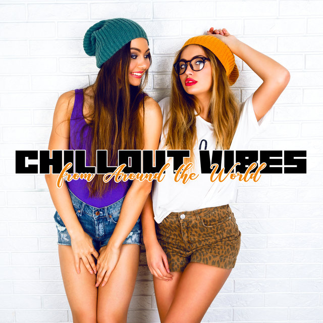 Chillout Vibes from Around the World: Relax & Rest, Chillout Lounge Music, Deep House Music