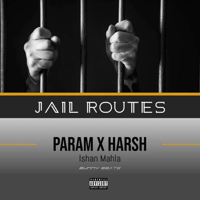 Jail Routes (feat. Harsh)