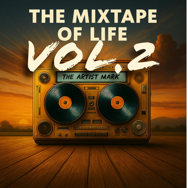 The Mixtape of Life, Vol. 2