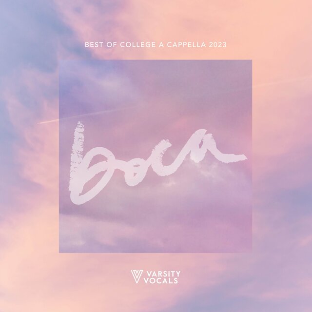 BOCA 2023: Best Of College A Cappella