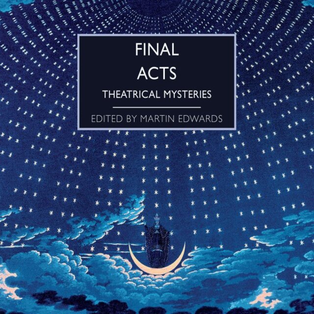 Final Acts (Theatrical Mysteries)