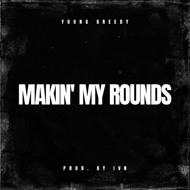 Makin' My Rounds