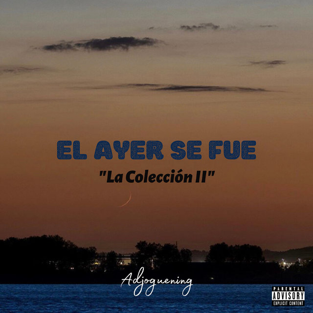 El Ayer Se Fue "La Colección II"