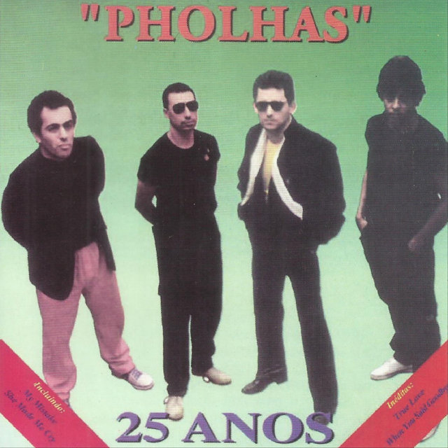25 Anos - Pholhas