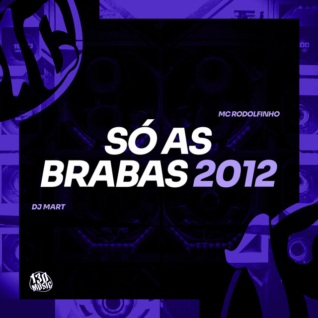 Só As Brabas 2012