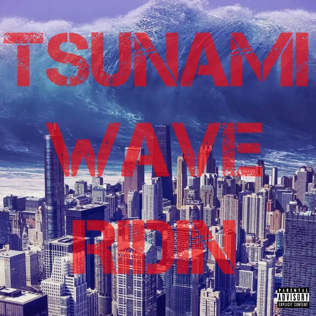 TSUNAMI WAVE RIDIN