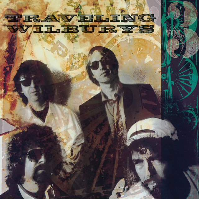 The Traveling Wilburys, Vol. 3 (Remastered 2016)