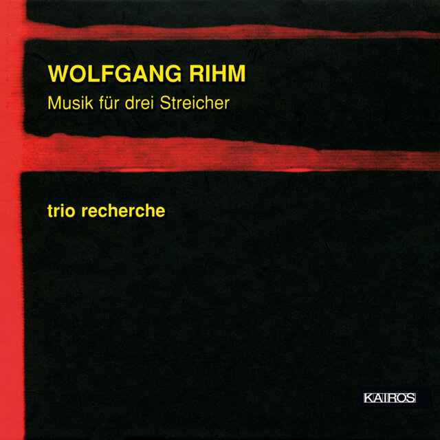 Rihm: Musik für 3 Streicher
