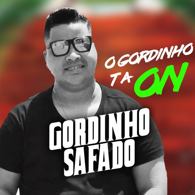 O Gordinho Tá On