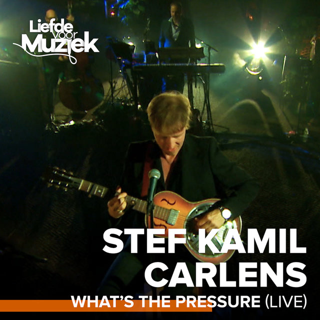 What's The Pressure (Live - uit Liefde voor Muziek)