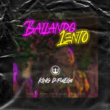 Bailando Lento