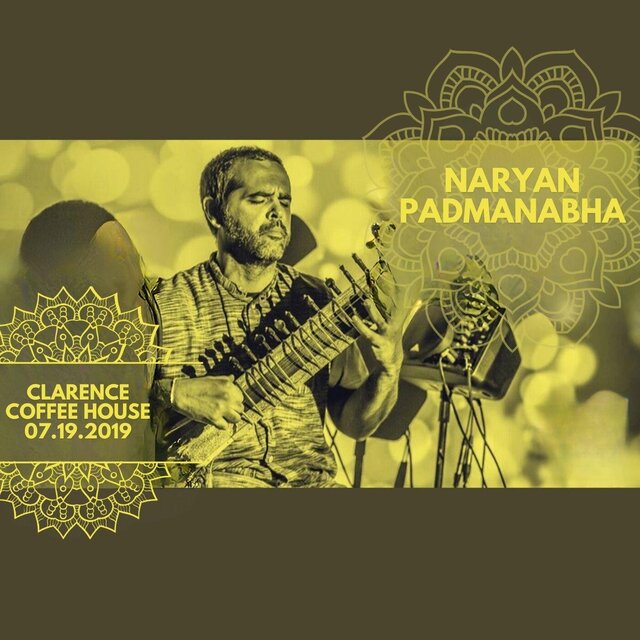 Naryan Padmanabha: Live at Clarence Coffee House, 07​/​19​/​2019