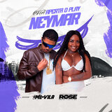 OPA APERTA O PLAY NEYMAR