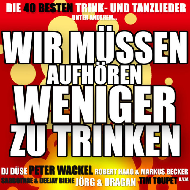 Wir müssen aufhören weniger zu trinken
