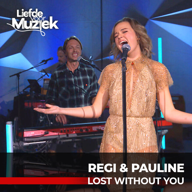 Lost Without You (Uit Liefde Voor Muziek)