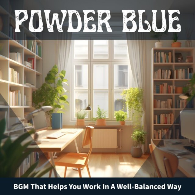 Bgm That Helps You Work in a Well-Balanced Way