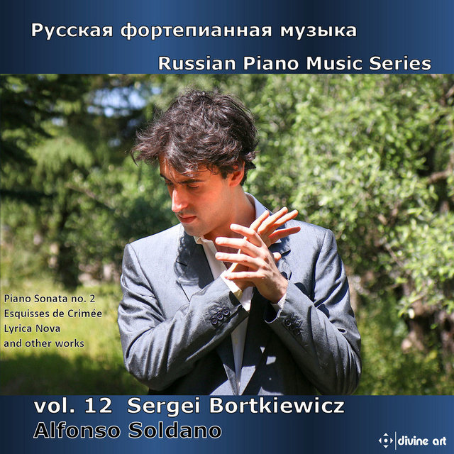 Russian Piano Music Series, Vol. 12: Sergei Bortkiewicz