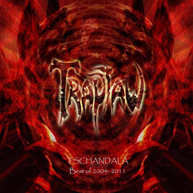 Tschandala - Best of 2004-2011