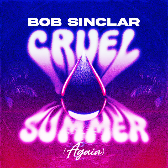Cruel Summer (Again)