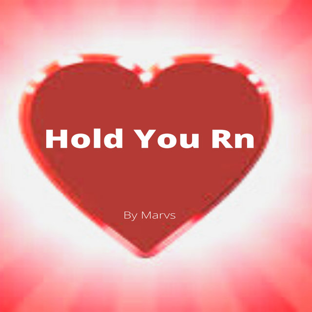 Hold You Rn