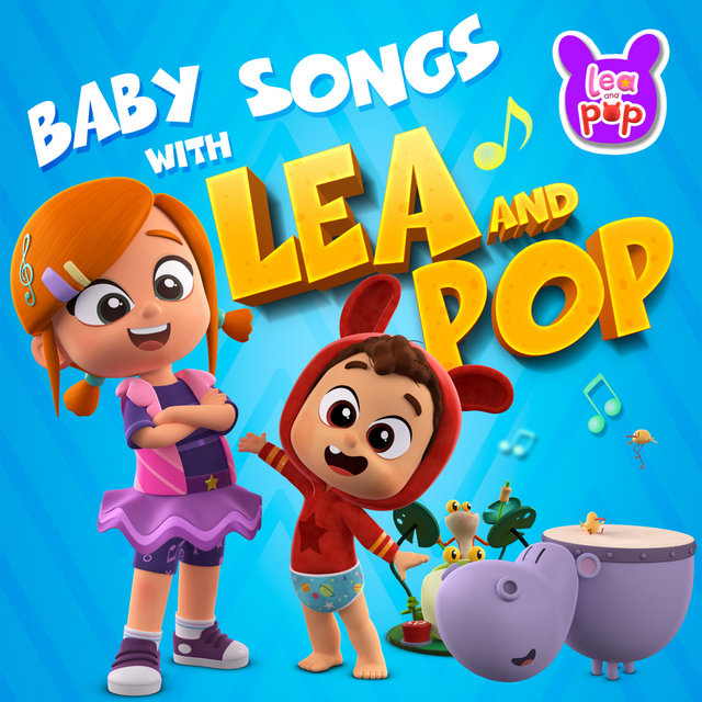 Baby Songs with Lea and Pop