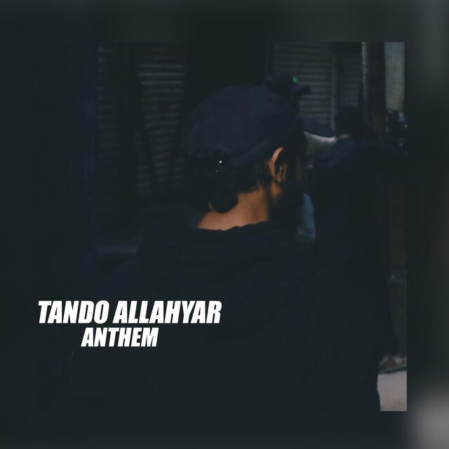 TANDO ALLAHYAR ANTHEM (RAPSTERZECH)