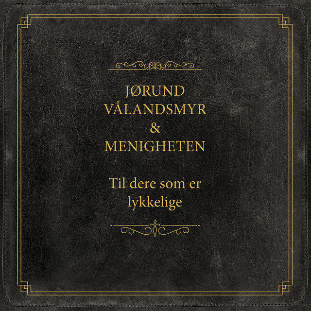 Til dere som er lykkelige