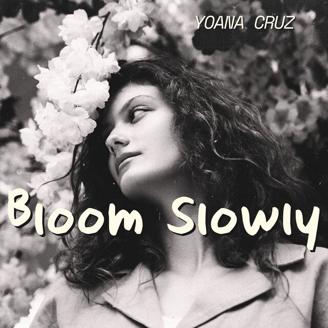 Bloom Slowly (All My Love, Always)