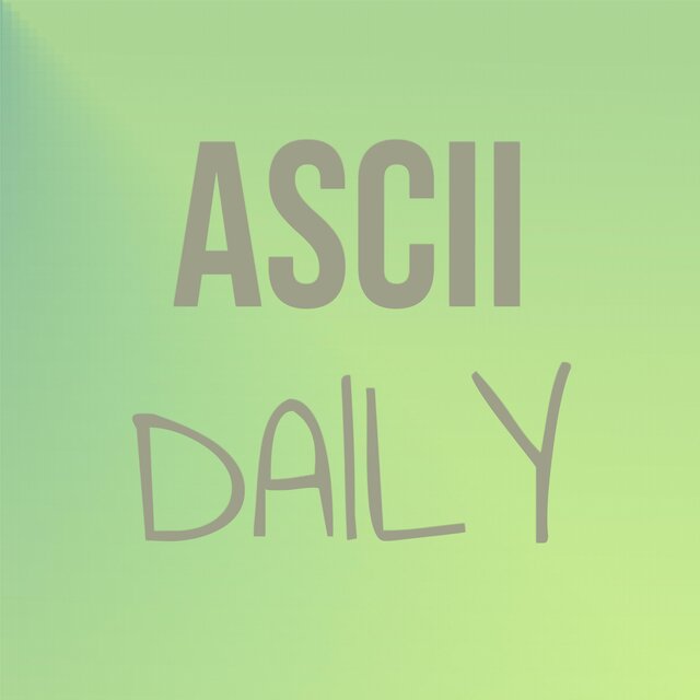 Ascii Daily