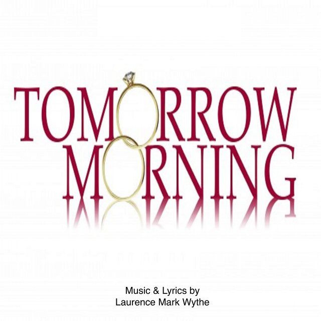 Tomorrow Morning (American Cast Recording)