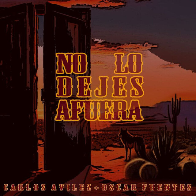 No lo dejes afuera