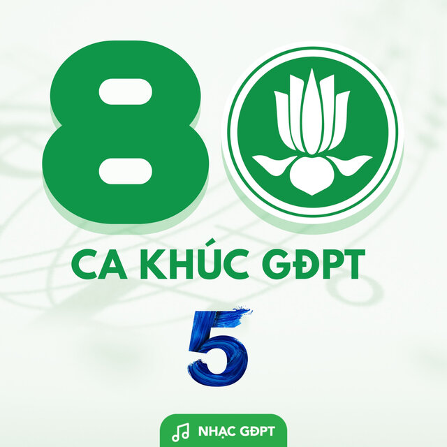 80 Ca Khúc GĐPT 5
