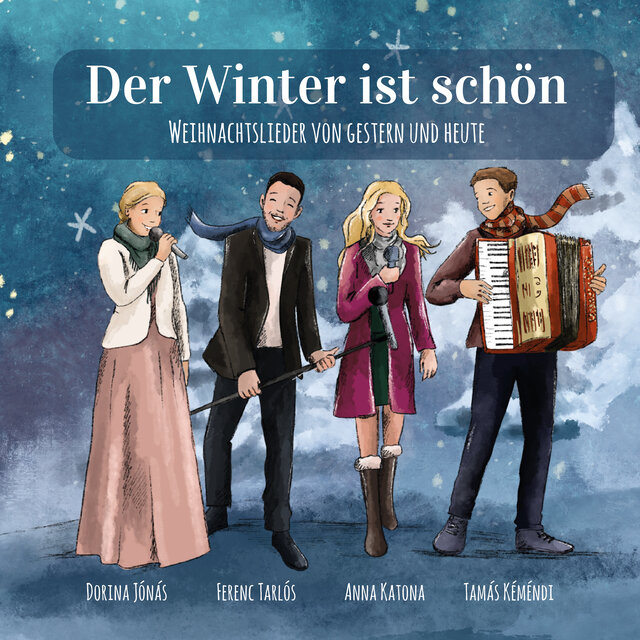 Der Winter ist schön (Weinachtslieder von gestern und heute)