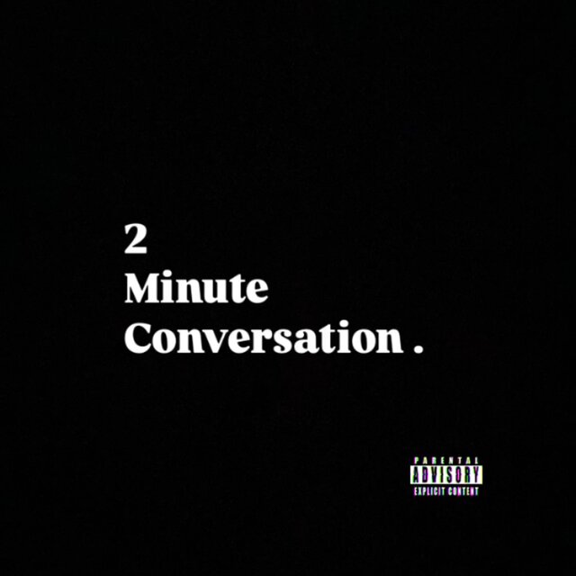 2 Minute conversation