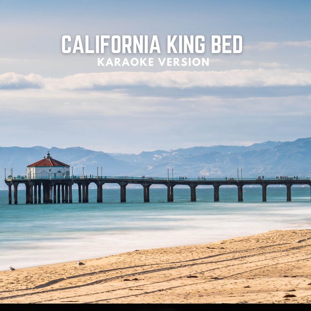 California King Bed (Karaoke Version)