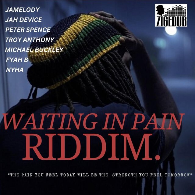 Waiting in Pain Riddim