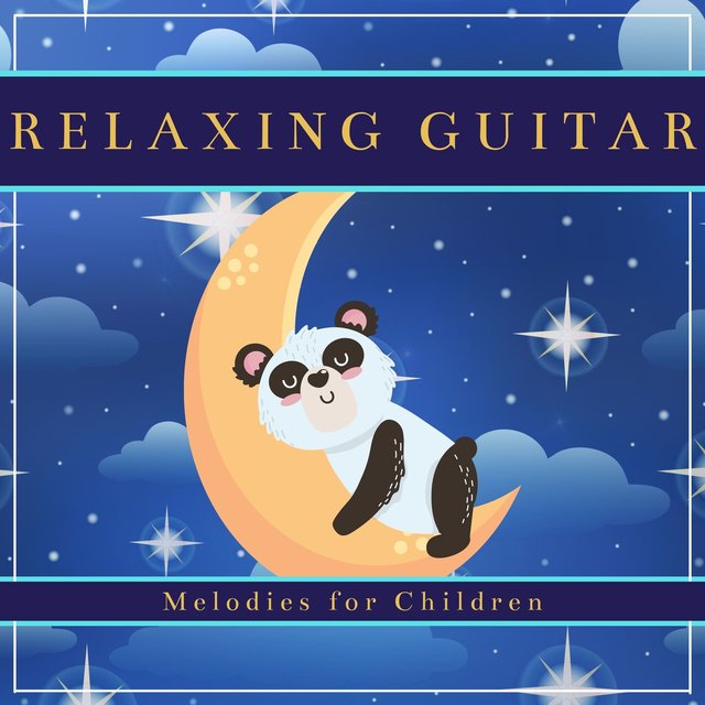 Relaxing Guitar Melodies for Children