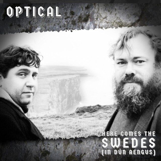 Here Comes the Swedes (In Dún Aengus)