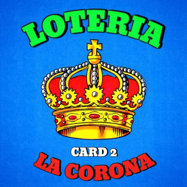 LOTERIA (Card 2 LA CORONA)