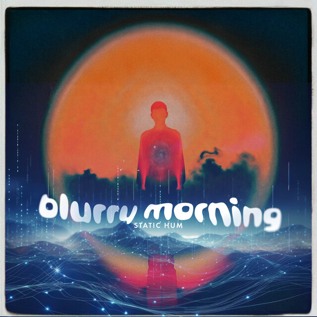 Blurry Morning