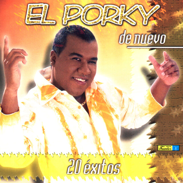El Porky de Nuevo... 20 Éxitos