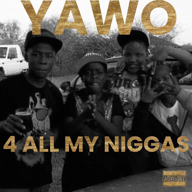 4 ALL MY NIGGAS