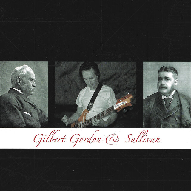 Gilbert Gordon & Sullivan