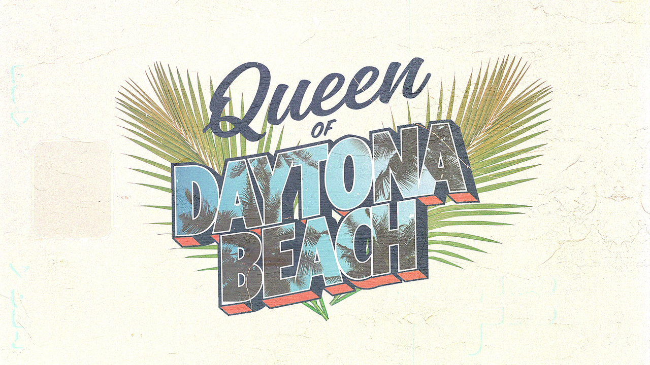 Queen of Daytona Beach (Official Lyric Video)