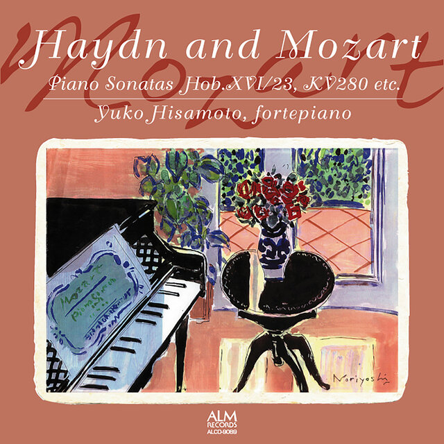 Haydn and Mozart: Piano Sonatas Hob.XVI / 23, KV280 etc.