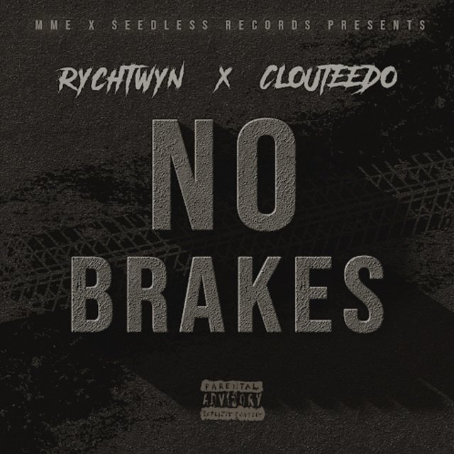 No Brakes (feat. Clouteedo)