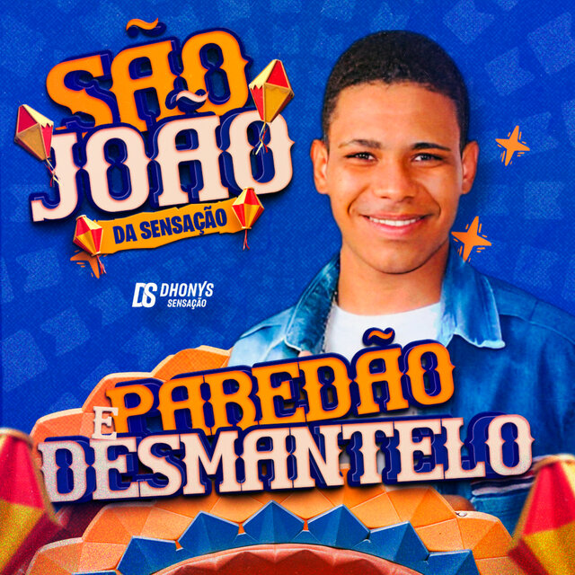 São João da Sensação - Paredão e Desmantelo (Ao Vivo)