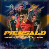 Piensalo (feat. Mpooficial, Kevin Jordan, Kiddbrevis & Kaaymichel)