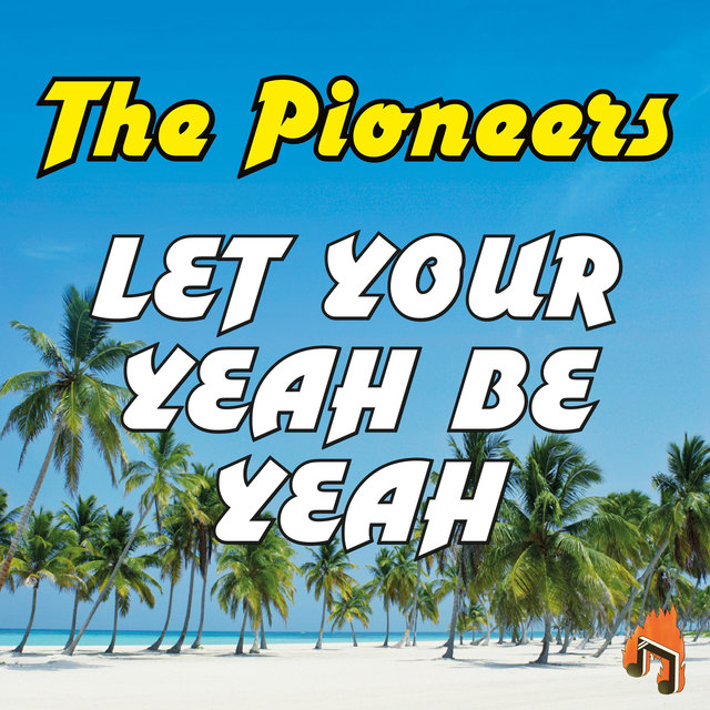 Let Your Yeah Be Yeah