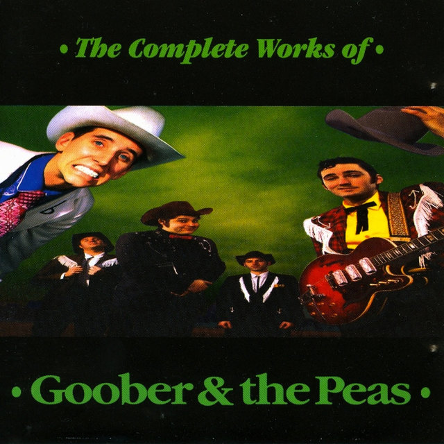The Complete Works of Goober & The Peas